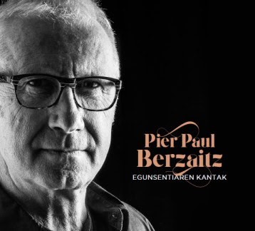 Oraindik geratzen dira gonbitak Pier Paul Berzaitzen kantaldirako