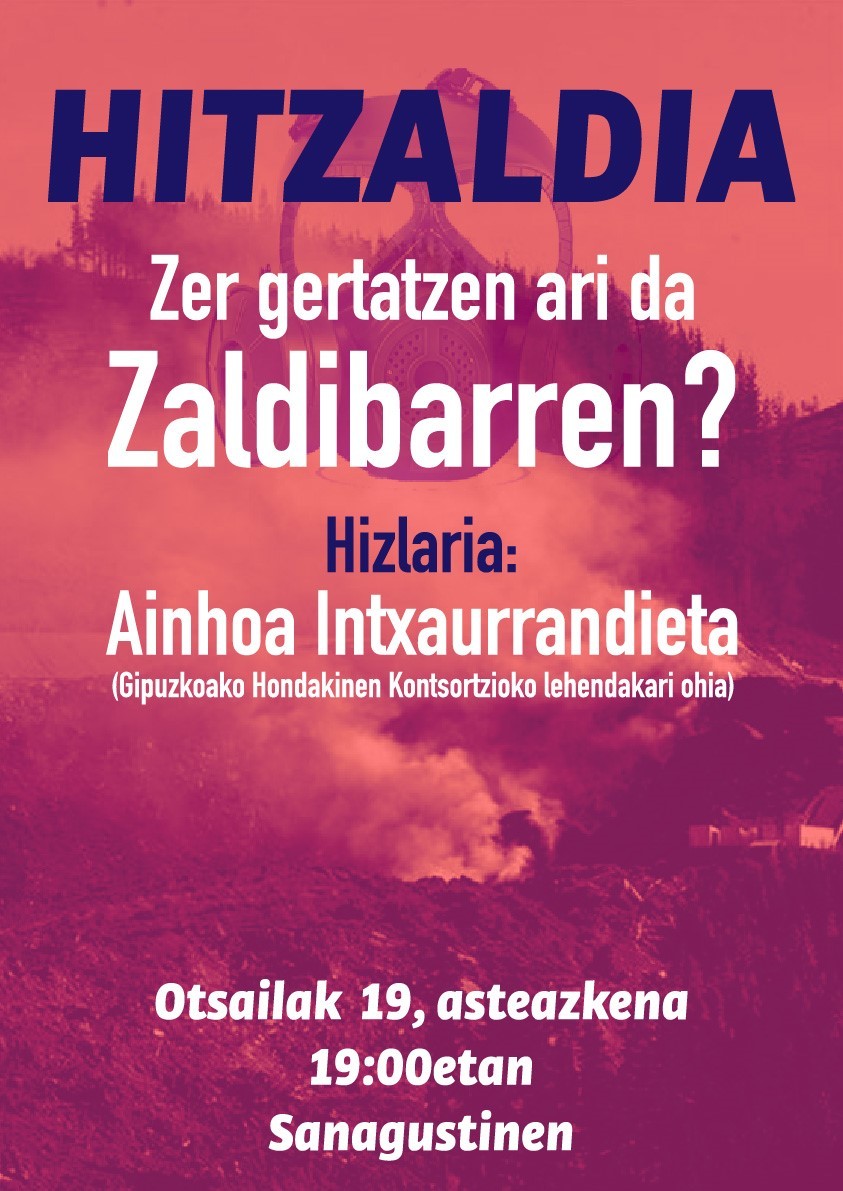 'Zer ari da gertatzen Zaldibarren?' galderatik abiatuta hitzaldia eskainiko du gaur arratsaldean Ainhoa Intxaurrandietak Sanagustinen