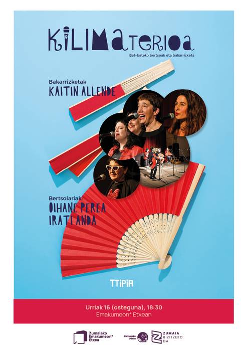 Bertso-bakarrizketa: 'Kilimaterioa'