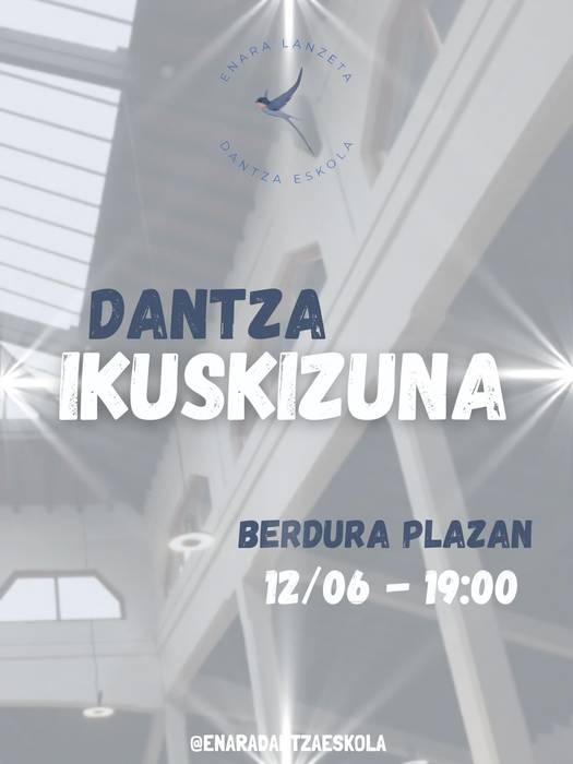 Ikuskizuna: Enara Lanzeta dantza eskolaren dantza emanaldia