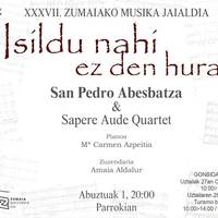 San Pedro Abesbatza & Sapere Aude Quartet: Isildu nahi ez den hura