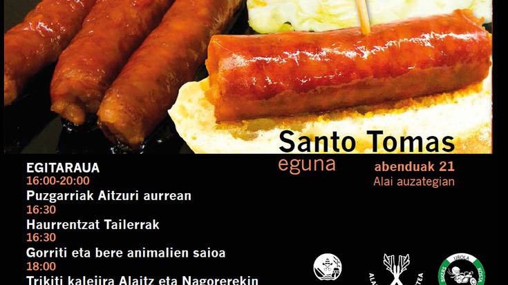 Santo Tomas eguna ospatuko da gaur arratsaldean Alai auzategian