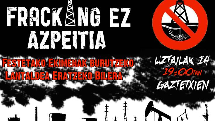 'Fracking' ez lantaldea osatzeko bilera