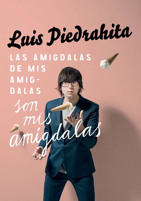 Luis Piedrahita: 'Las amigdalas de mis amigdalas son mis amigdalas'