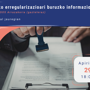 Hitzaldia: 'Ezohiko erregularizazioari buruzko informazio saioa', SOS Arrazakeriaren eskutik