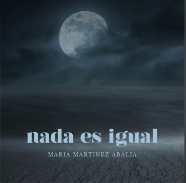 'Nada es igual', Maria Martinezen lehen abestia