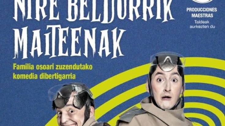 Antzerkia Familian: 'Nire beldurrik maiteenak' antzezlana