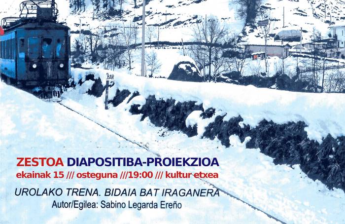 "Urolako trena. Bidaia bat iraganera" diapositiba proiekzioa