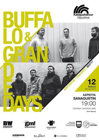 Buffalo eta Grande Days taldeek kontzertua eskainiko dute igandean Sanagustinen