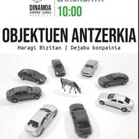 'Haragi bizitan' zikloa: 'Objektuen antzerkia'