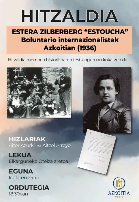 Hitzaldia: 'Estera Zilberberg 'Estoucha'. Boluntario internazionalistak Azkoitian (1936)'
