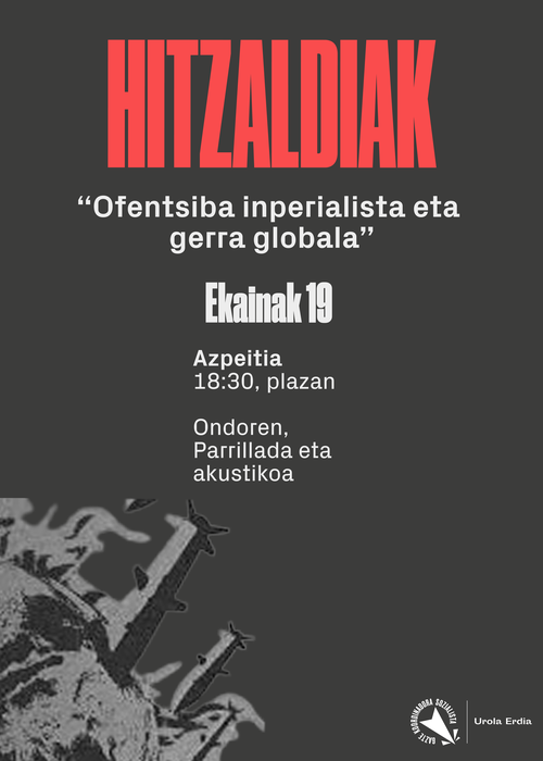 Hitzaldia: 'Ofentsiba inperialista eta gerra globala'
