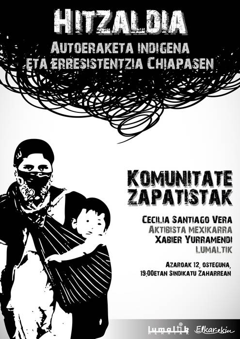 Chiapaseko komunitate zapatisten inguruko hitzaldia, azaroaren 12an Sindikatu Zaharrean