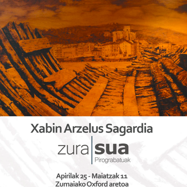 Erakusketa: 'Sua/zura' pirograbatuen mostra