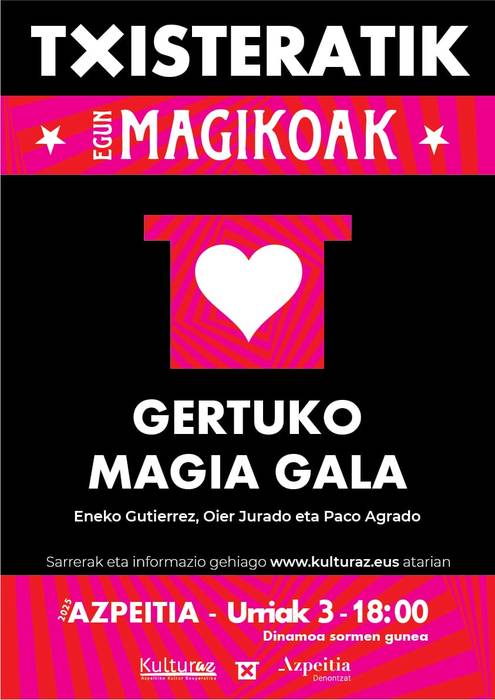 Txisteratik: Gertuko magia gala