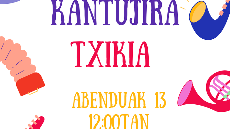 'Kantujira Txikia'