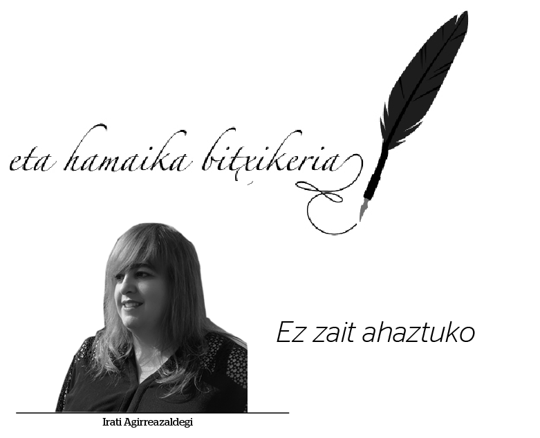 'Ez zait ahaztuko'