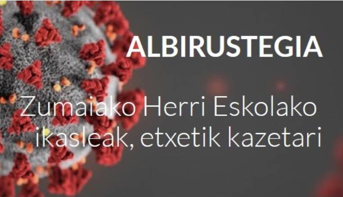 Albirustegia: Herri Eskolako ikasleak, etxetik kazetari