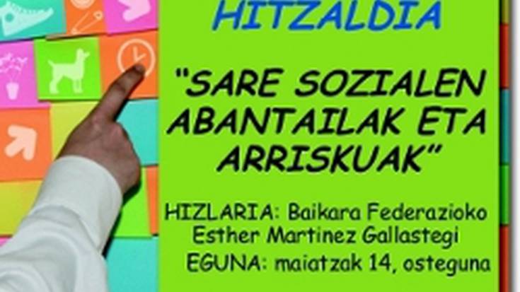 Sare sozialen abantailez eta arriskuez hitzaldia izango da bihar