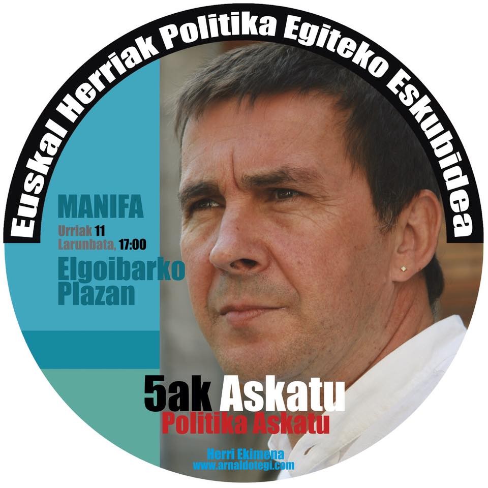 'Arnaldo Askatu, Politika Askatu' lelopean Elgoibarren egingo den manifestaziora joateko deia egiten dugu