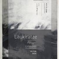 Erakusketa: Victor Riosen 'Laukiratze'
