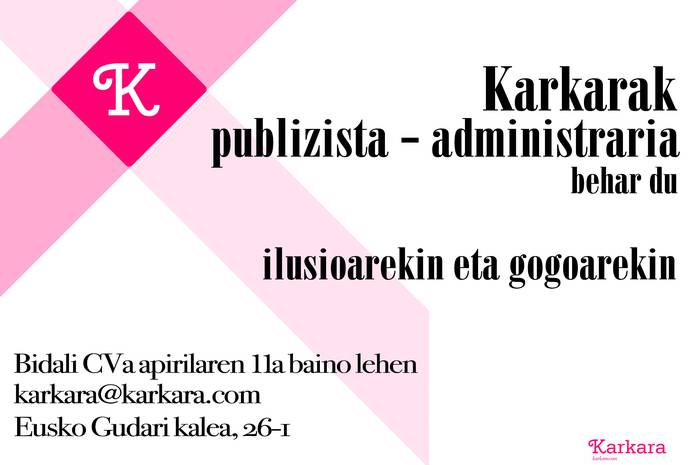 Publizista-administraria behar du Karkarak