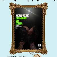 Antzerkia: 'Heriotzak Eduardo du izena'