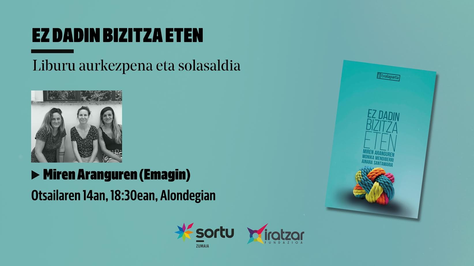 Zaintzak iraultzeaz Emaginekin, ez dadin bizitzarik eten