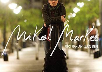 Mikel Markezek Erramun Martikorenarekin batera aurkeztuko du azken diskoa