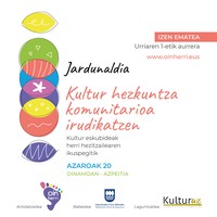 Jardunaldia: 'Kultur hezkuntza komunitarioa irudikatzen'