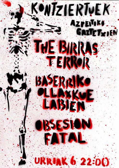 Kontzertuakl: Baserriko Ollaxkue Labien + The Birras Terror + Obsesion Fatal