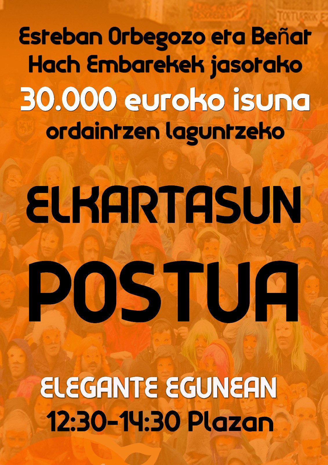 Esteban Orbegozori eta Beñat Hach Embareki isuna ordaintzen laguntzeko postua jarriko dugu