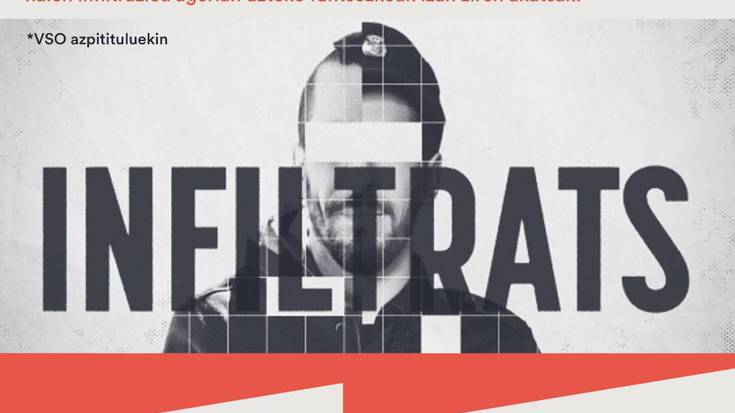 Dokumental emanaldia: 'Infiltrats'