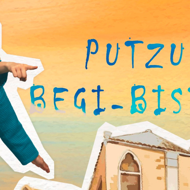 Antzerkia: 'Putzua begi-bistan'