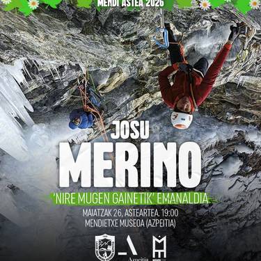 Mendi Astea: Josu Merino, 'Nire mugen gainetik'