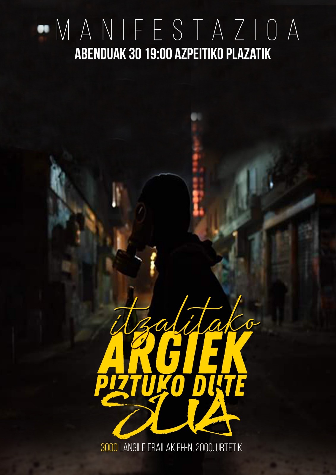Manifestazioa: 'Itzalitako argiek piztuko dute sua'
