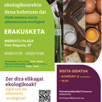 Erakusketa: 'Elikadura ekologikoarekin dena hobetzen da'