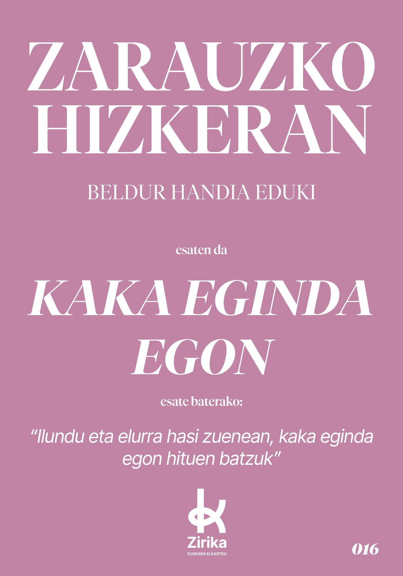 Kaka eginda egon