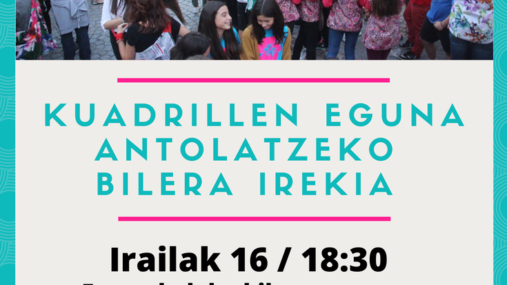 Kuadrillen Eguna prestatzeko bilera irekia