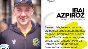Orioko hamalaukoa: Ibai Azpiroz