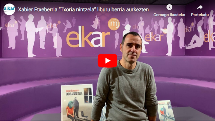 Xabier Etxeberriak bere lehen ipuin liburua kaleratu du, 'Txoria nintzela' izenburupean
