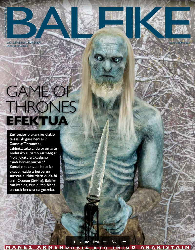 Osunan Game of Thrones-en inguruan zer egin duten ezagutu nahi? Azaroko aldizkarian aurkituko duzue