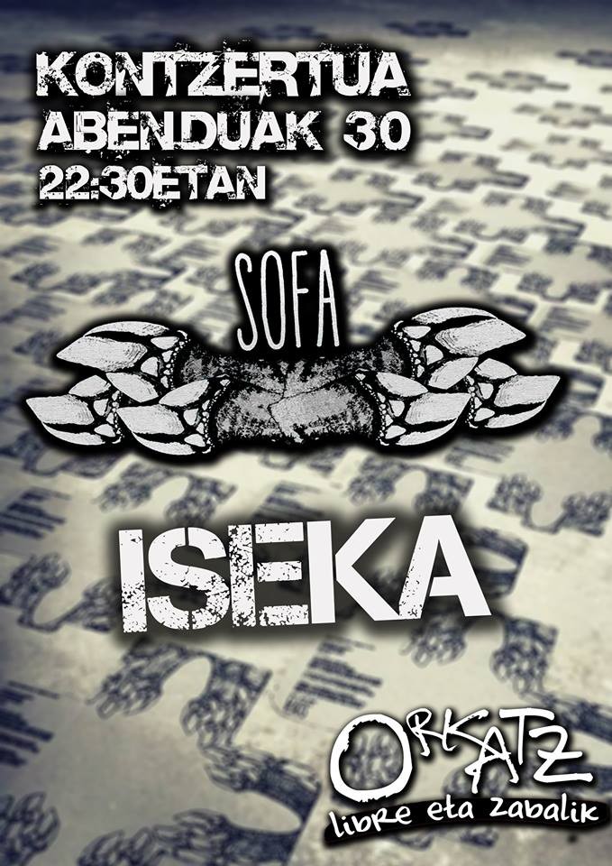 Sofa eta Iseka taldeen kontzertuak bihar, Orkatzen