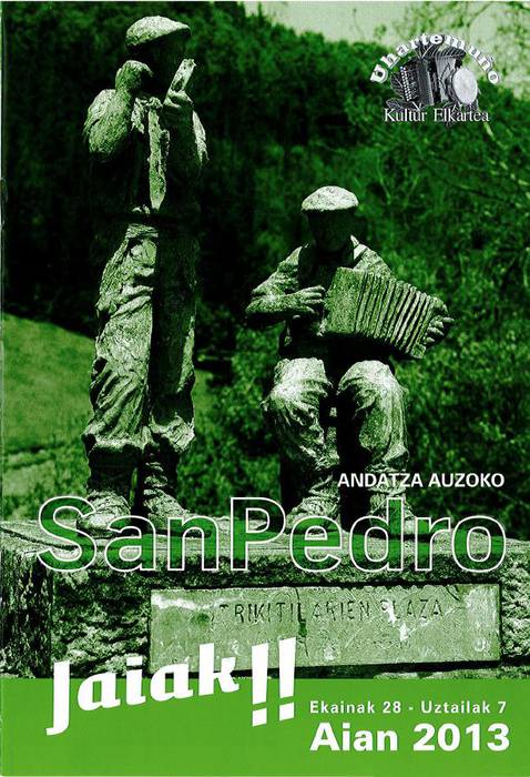 Sanjuanen atzetik sanpedroak izango dira Aian