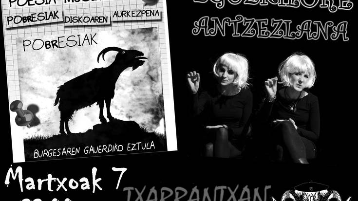 'Pobresiak' poesia musikatua eta 'Eguzkilore' antzezlana