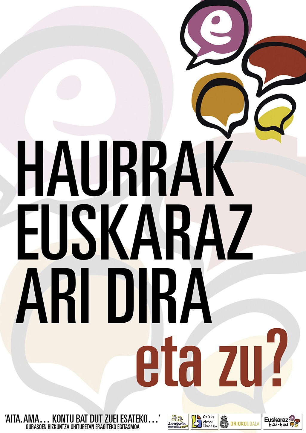 Kartelak: 'Haurrak euskaraz ari dira. Eta zu?'