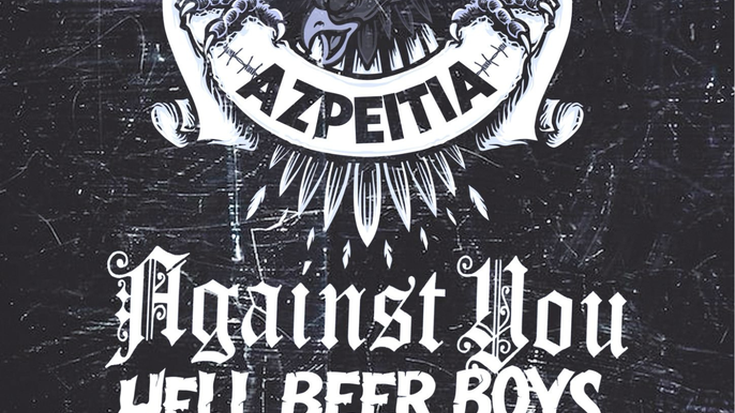 Kontzertuak: Against you, Hell Beer Boys, Nafarroa 1512 eta Kontralde