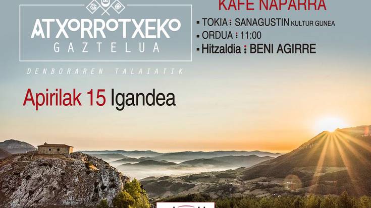 Hitzaldia: 'Atxorrotxeko gaztelua denboraren talaiatik'