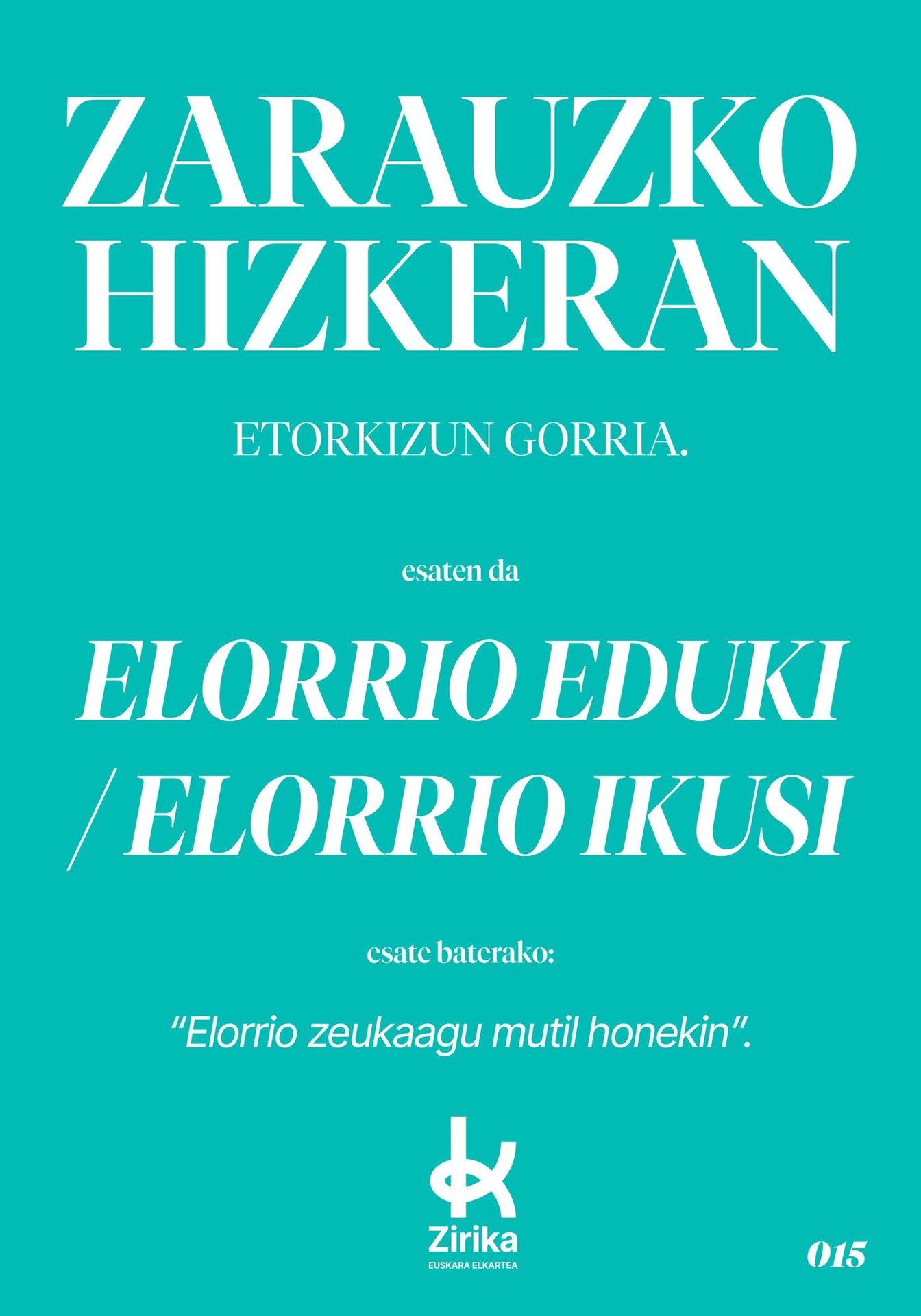 Elorrio eduki / Elorrio ikusi