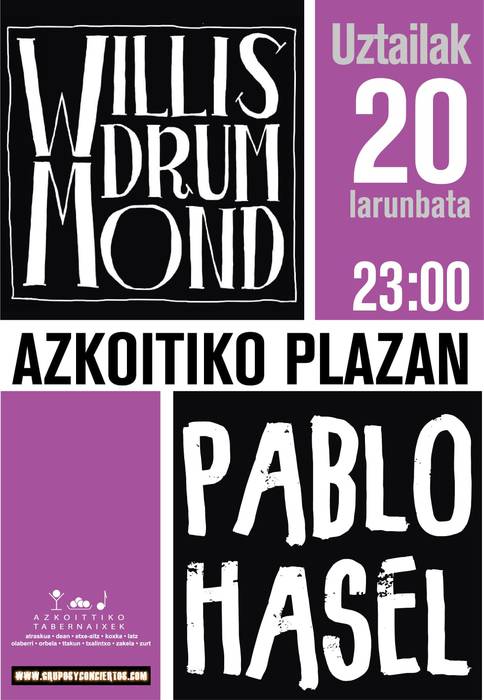 Willis Drummond taldearen eta Pablo Haselen kontzertuak